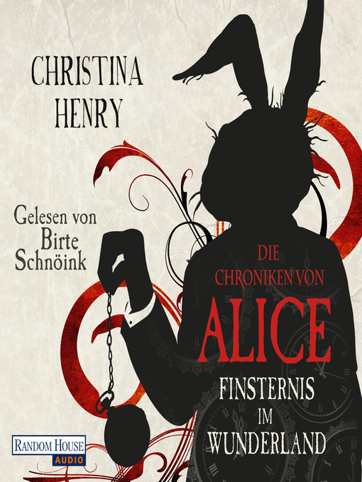 Title details for Die Chroniken von Alice--Finsternis im Wunderland by Christina Henry - Wait list